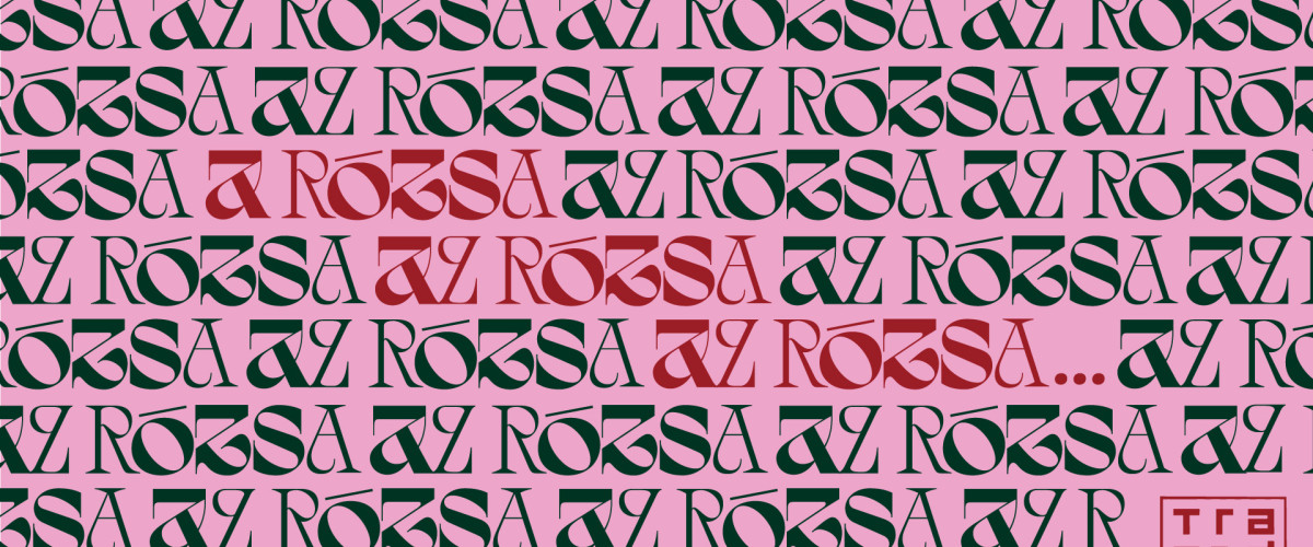 Bemutató -  A rózsa az rózsa az rózsa...